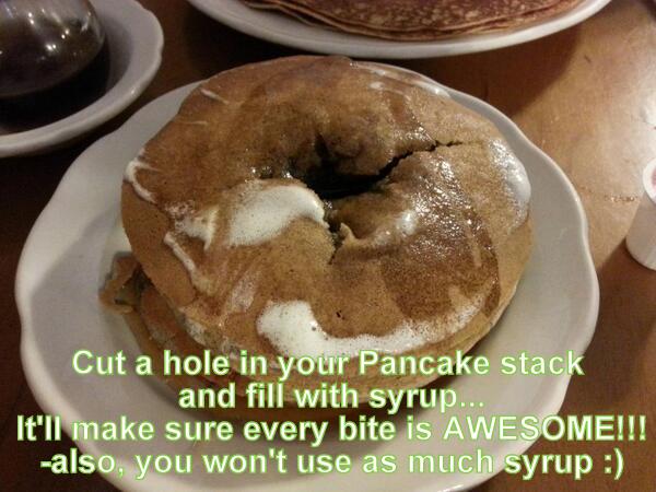 Cut a hole in your Pancake Stack